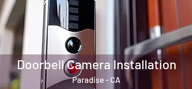  Doorbell Camera Installation Paradise - CA