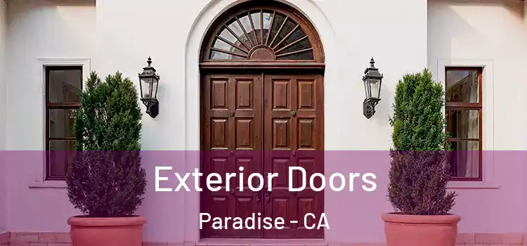  Exterior Doors Paradise - CA