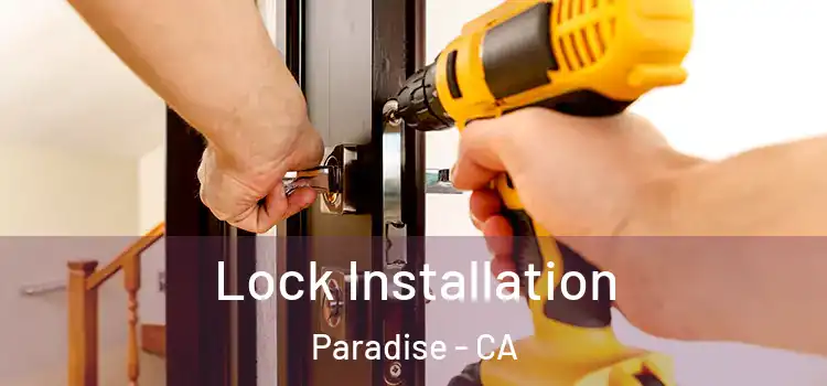 Lock Installation Paradise - CA