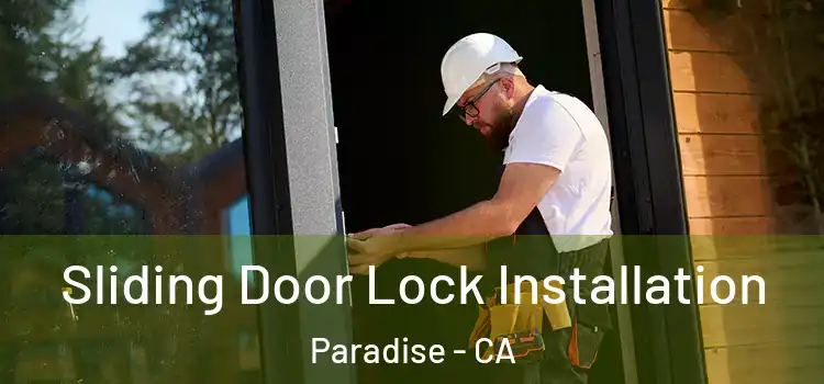 Sliding Door Lock Installation Paradise - CA
