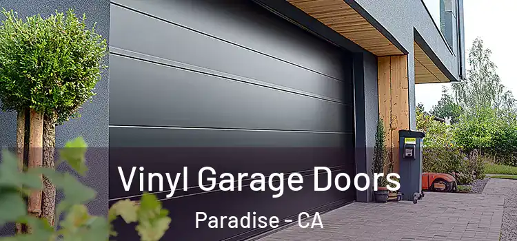  Vinyl Garage Doors Paradise - CA